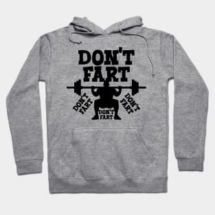 Don't Fart Hoodie